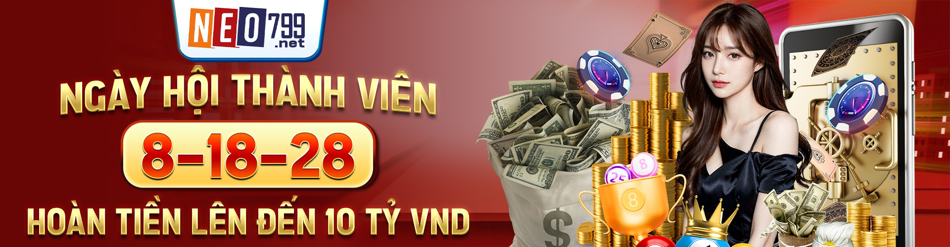 NEO79 - NEO79.COM Trang Chủ pnp2y6.sa.com Chính Thức T5/2026 9 NGÀY HỘI THÀNH VIÊN 8-18-28 - HOÀN TIỀN LÊN ĐẾN 10 TỶ VND